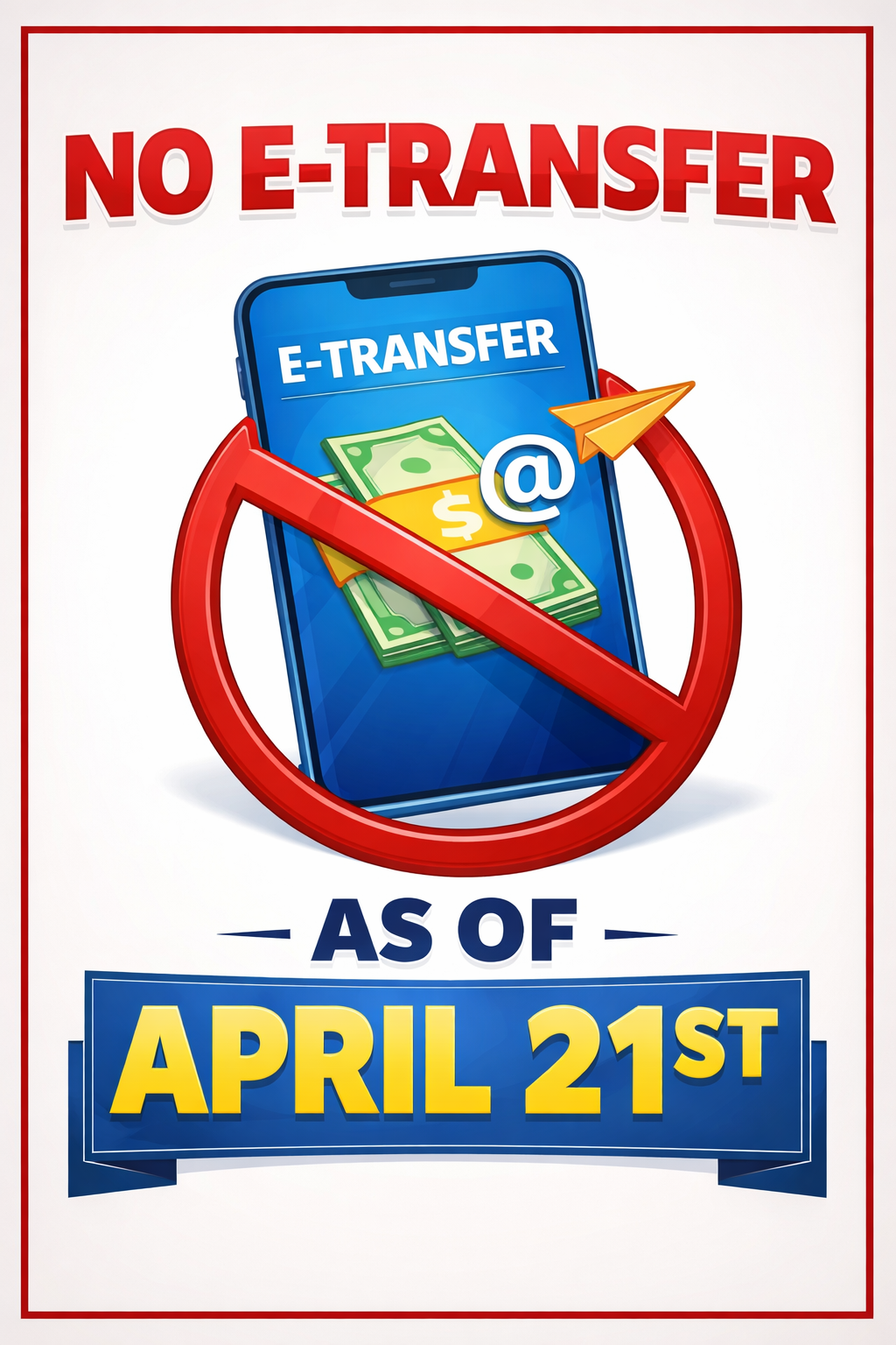 No E-transfer as of April 21st